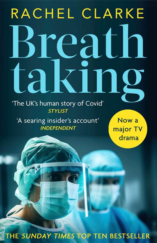 Book cover of Breathtaking: Inside the NHS in a Time of Pandemic