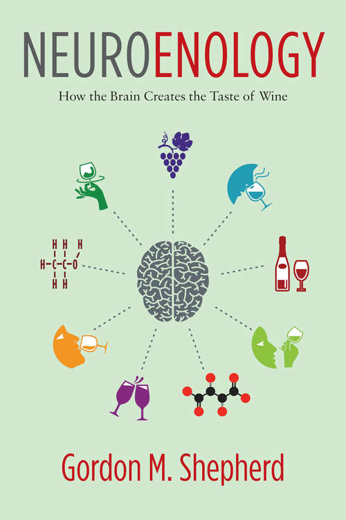 Book cover of Neuroenology: How the Brain Creates the Taste of Wine