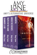 Amy Lane's Greatest Hits - Amy's Alternative Universe (Dreamspinner Press Bundles #12)