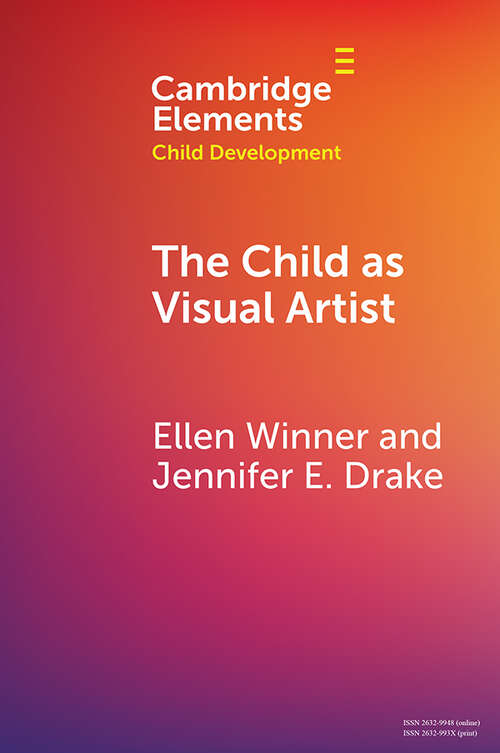 Book cover of The Child as Visual Artist (Elements in Child Development)