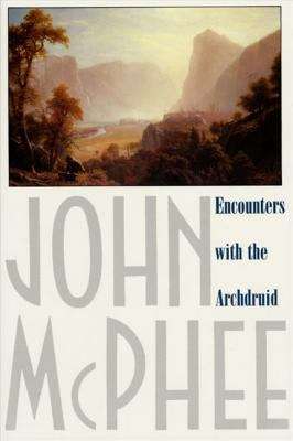 Book cover of Encounters With The Archdruid