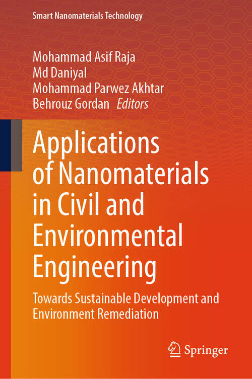 Book cover of Applications of Nanomaterials in Civil and Environmental Engineering: Towards Sustainable Development and Environment Remediation (Smart Nanomaterials Technology)