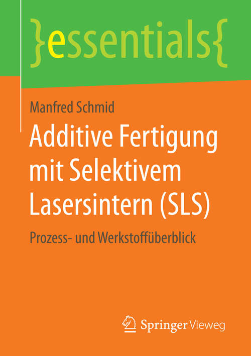 Book cover of Additive Fertigung mit Selektivem Lasersintern (SLS)