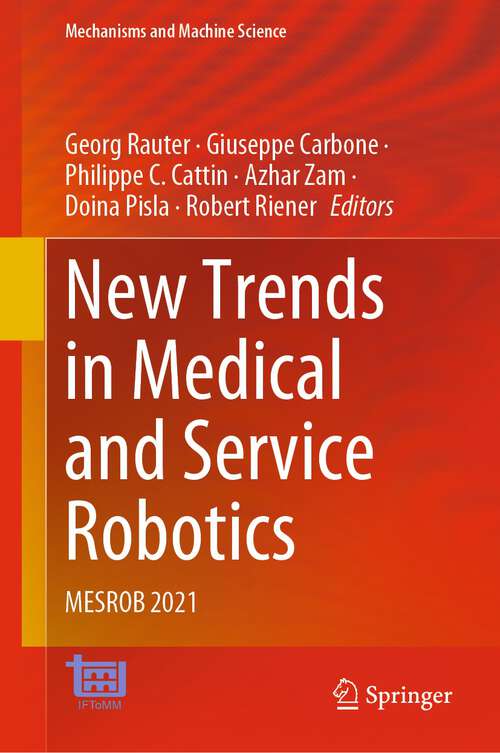 New Trends in Medical and Service Robotics: MESROB 2021 (Mechanisms and Machine Science #106)