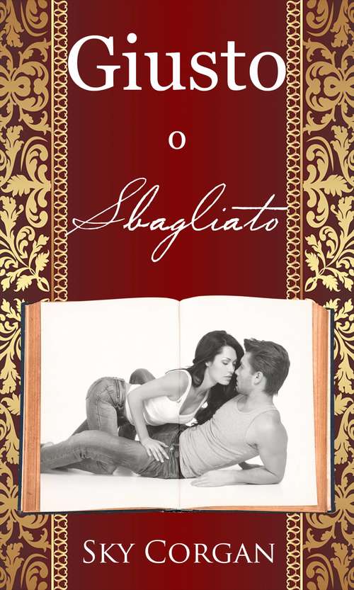Book cover of Giusto o Sbagliato