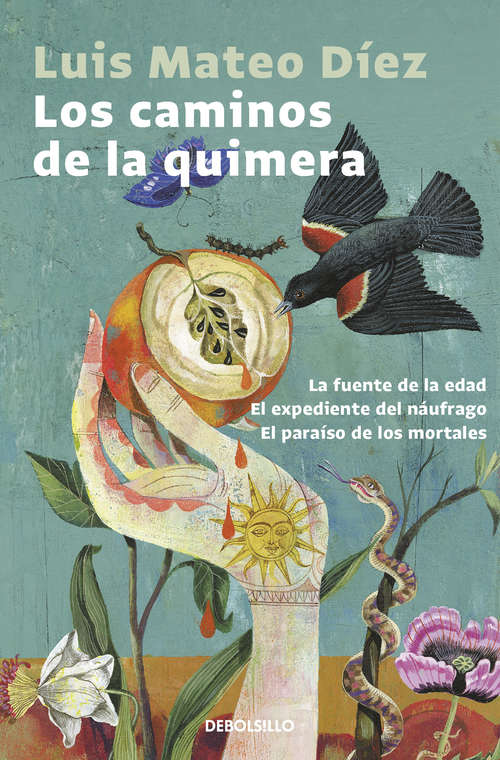 Book cover of Los caminos de la quimera: La fuente de la edad | El expediente del náufrago | El paraíso de los mortales