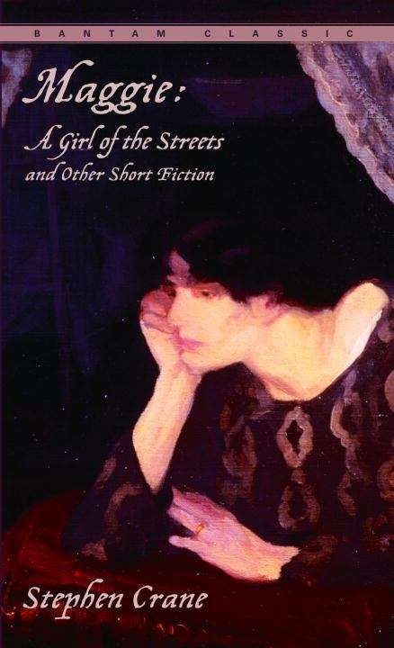 Book cover of Maggie: A Girl of the Streets and Other Short Fiction