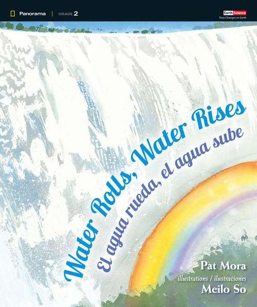 Book cover of Water Rolls, Water Rises = El agua rueda, el agua sube: Science 2.4