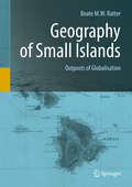 Geography of Small Islands: Outposts Of Globalisation