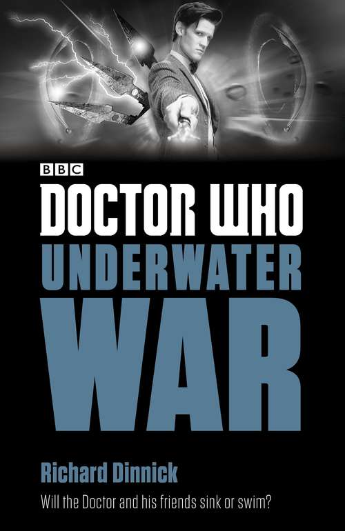 Book cover of Doctor Who: Underwater War (Doctor Who: Eleventh Doctor Adventures)