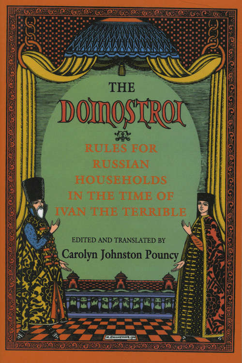 Book cover of The "Domostroi": Rules for Russian Households in the Time of Ivan the Terrible