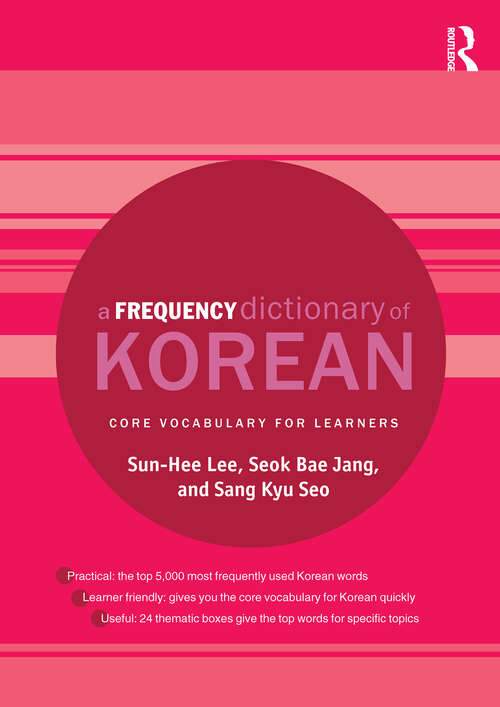 A Frequency Dictionary of Korean: Core Vocabulary for Learners (Routledge Frequency Dictionaries)