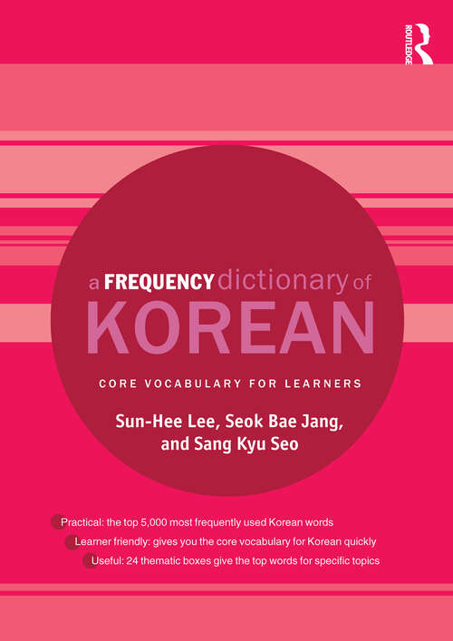 A Frequency Dictionary of Korean: Core Vocabulary for Learners (Routledge Frequency Dictionaries)