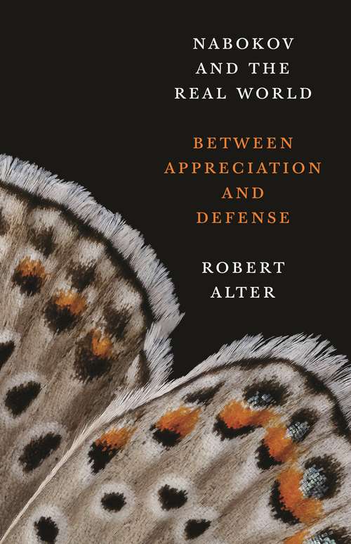 Book cover of Nabokov and the Real World: Between Appreciation and Defense