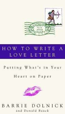 Book cover of How to Write a Love Letter: Putting What’s in Your Heart on Paper
