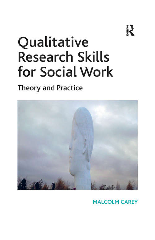 Book cover of Qualitative Research Skills for Social Work: Theory and Practice
