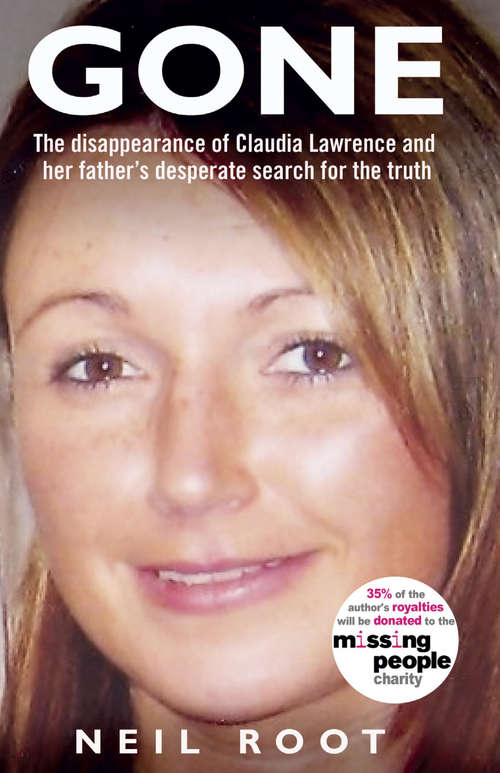 Book cover of Gone: The Disappearance of Claudia Lawrence and Her Father's Desperate Search for the Truth