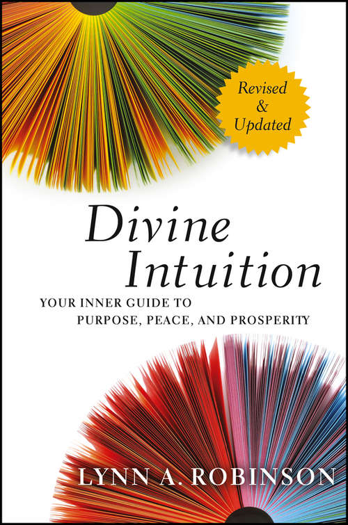 Divine Intuition: Your Inner Guide to Purpose, Peace, and Prosperity