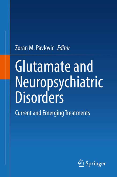 Book cover of Glutamate and Neuropsychiatric Disorders: Current and Emerging Treatments (1st ed. 2022)