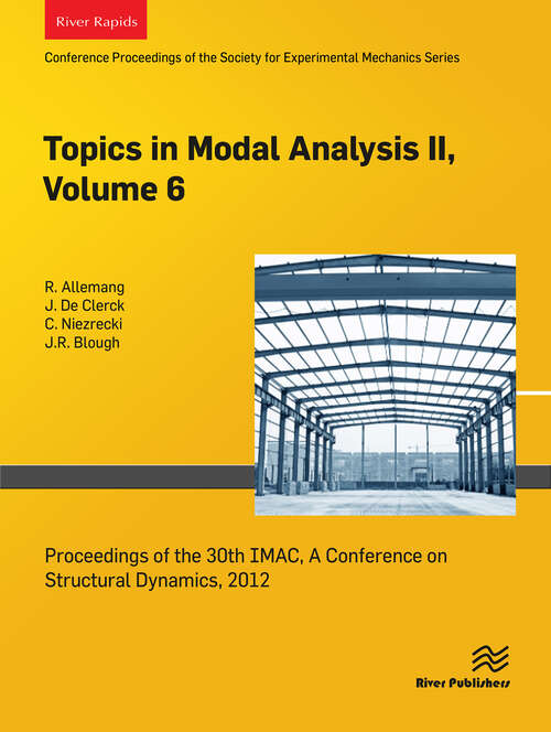 Book cover of Topics in Modal Analysis II, Volume 6: Proceedings of the 30th IMAC, A Conference on Structural Dynamics, 2012 (1)