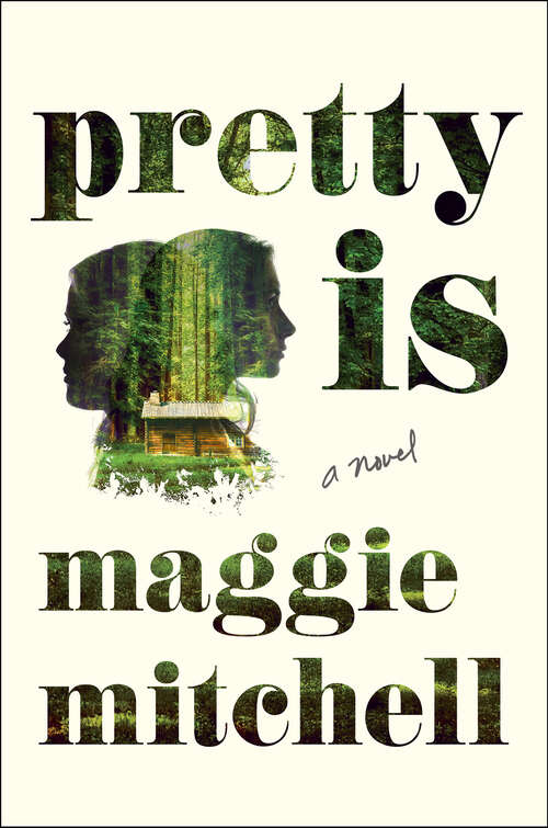 Book cover of Pretty Is: A Novel