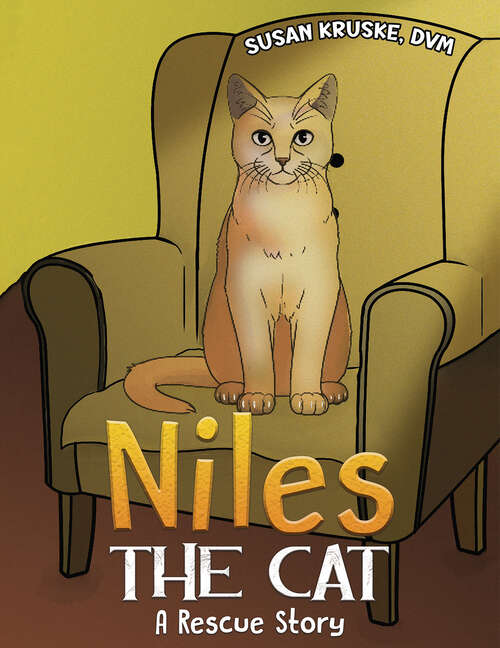 Book cover of Niles, the Cat: A Rescue Story