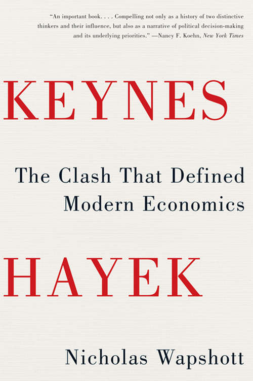 Book cover of Keynes Hayek: The Clash that Defined Modern Economics