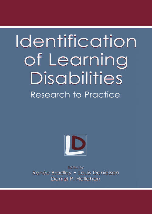 Identification of Learning Disabilities: Research To Practice (The LEA Series on Special Education and Disability)