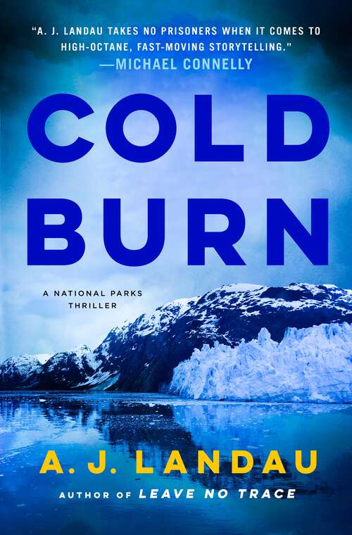 Book cover of Cold Burn: A National Parks Thriller (A National Parks Thriller)