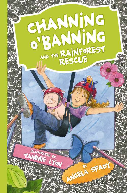 Book cover of Channing O'Banning and the Rainforest Rescue