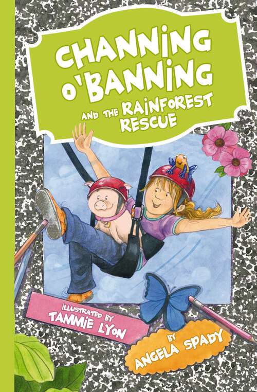Book cover of Channing O'Banning and the Rainforest Rescue (Channing O'Banning)