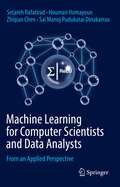 Machine Learning for Computer Scientists and Data Analysts: From an Applied Perspective