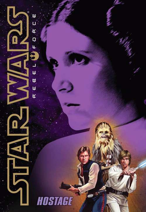 Book cover of Hostage (Star Wars Rebel Force #2)