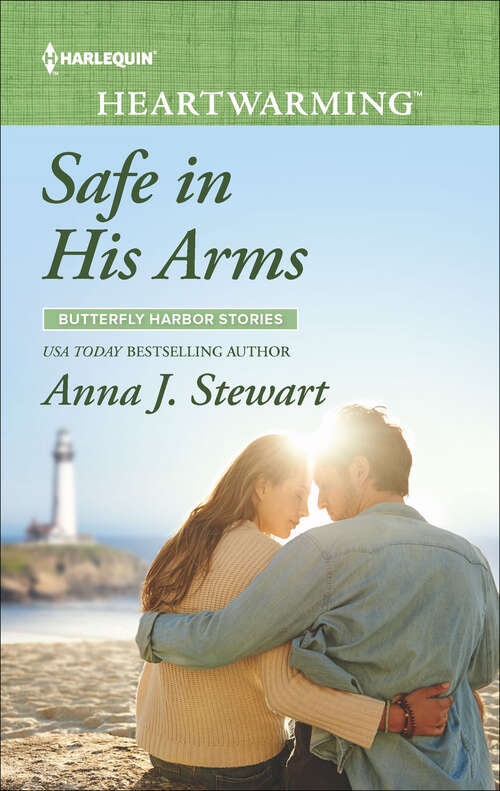 Book cover of Safe in His Arms: A Clean Romance (Original) (Butterfly Harbor Stories #6)