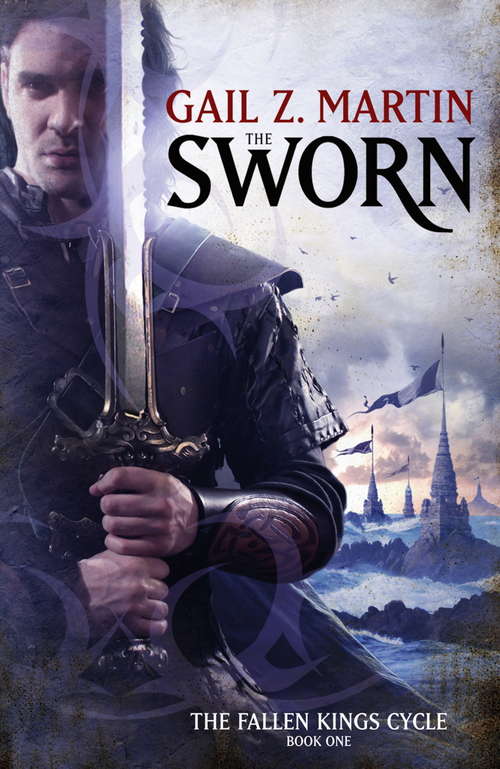 The Sworn: The Fallen Kings Cycle: Book One (Fallen Kings Cycle #1)