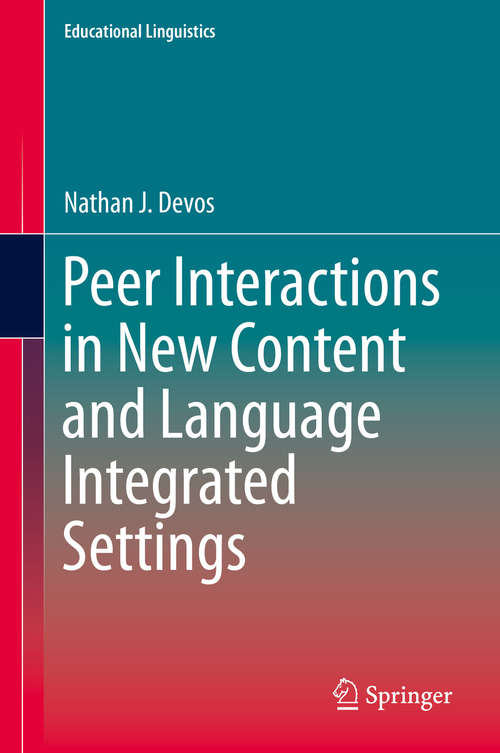 Book cover of Peer Interactions in New Content and Language Integrated Settings