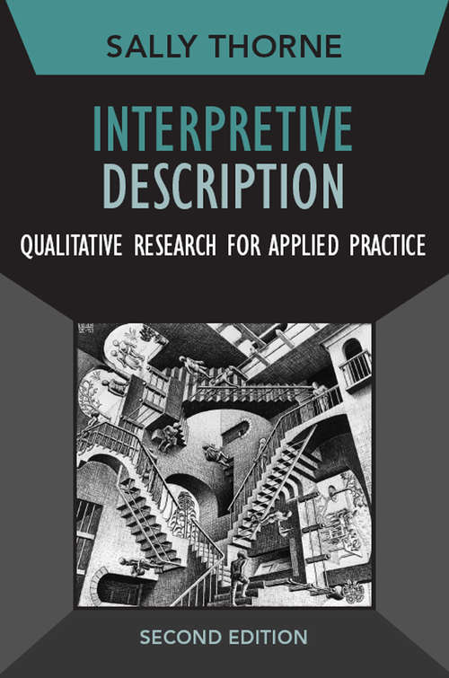 Book cover of Interpretive Description: Qualitative Research for Applied Practice
