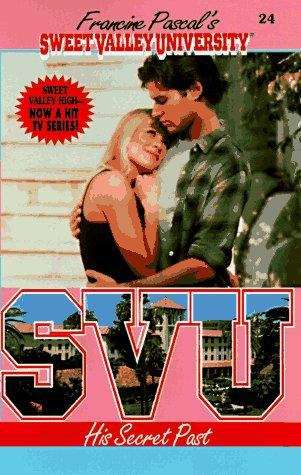 Book cover of His Secret Past (Sweet Valley University #24)