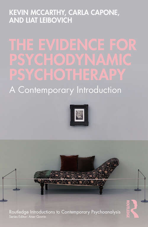 Book cover of The Evidence for Psychodynamic Psychotherapy: A Contemporary Introduction (1) (Routledge Introductions to Contemporary Psychoanalysis)