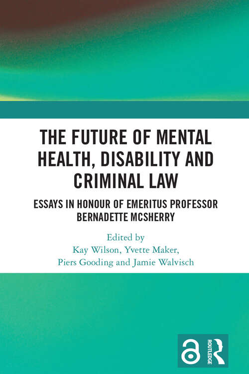 Book cover of The Future of Mental Health, Disability and Criminal Law