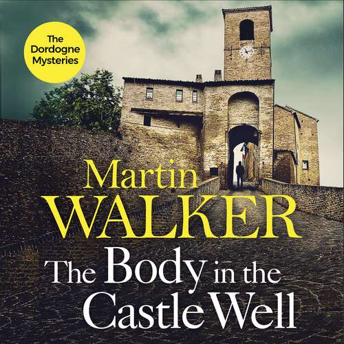 Book cover of The Body in the Castle Well: The Dordogne Mysteries 12 (The Dordogne Mysteries #12)