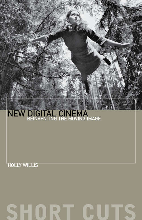 Book cover of New Digital Cinema: Reinventing the Moving Image (Short Cuts)