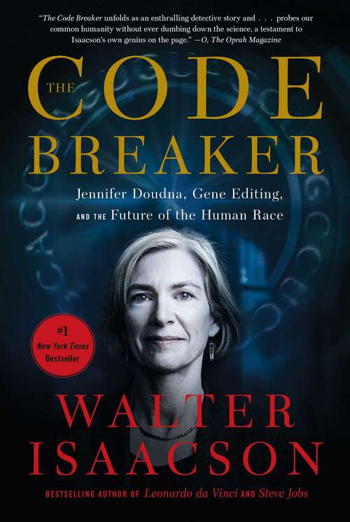 Book cover of The Code Breaker: Jennifer Doudna, Gene Editing, and the Future of the Human Race