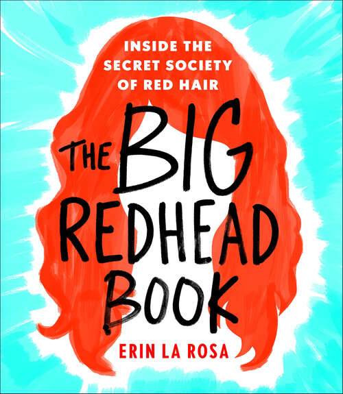 Book cover of The Big Redhead Book: Inside the Secret Society of Red Hair