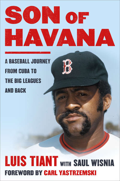 Book cover of Son of Havana: A Baseball Journey from Cuba to the Big Leagues and Back