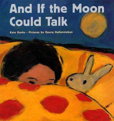 Book cover of And If the Moon Could Talk