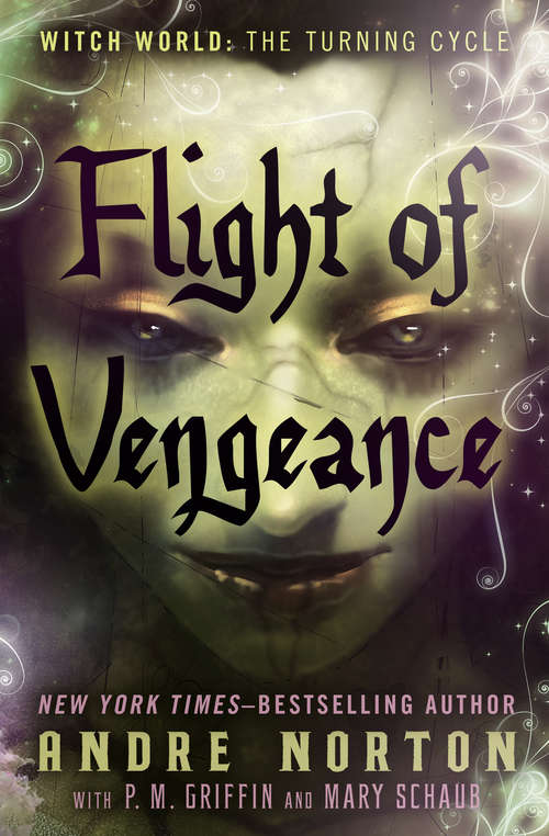 Book cover of Flight of Vengeance (Witch World: The Turning #2)
