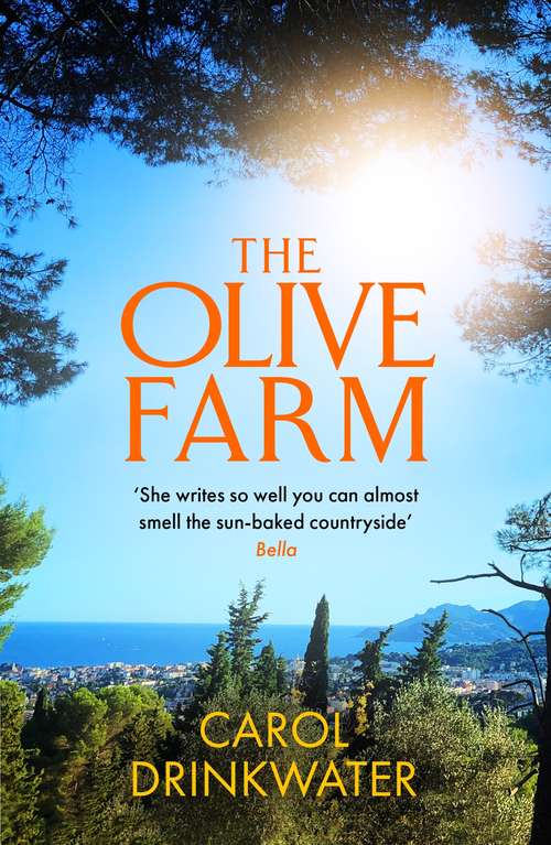 Book cover of The Olive Farm: A Memoir of Life, Love and Olive Oil in the South of France