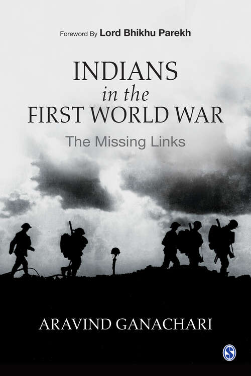 Book cover of Indians in the First World War: The Missing Links (First Edition)
