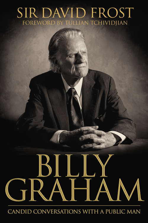 Billy Graham: Candid Conversations with a Public Man